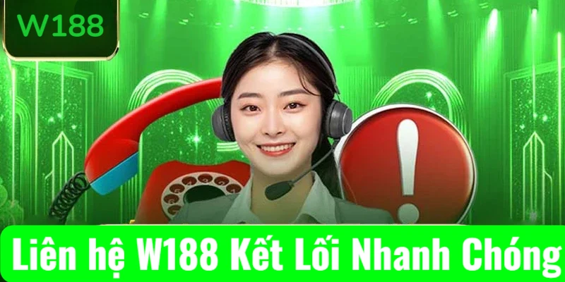 Liên hệ W188 qua hotline để nhận hỗ trợ nhanh chóng trong các tình huống khẩn cấp.