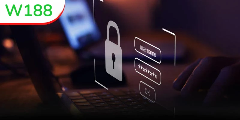 Quên Mật Khẩu W188 Cần Làm Gì Để Truy Cập Tài Khoản Sớm